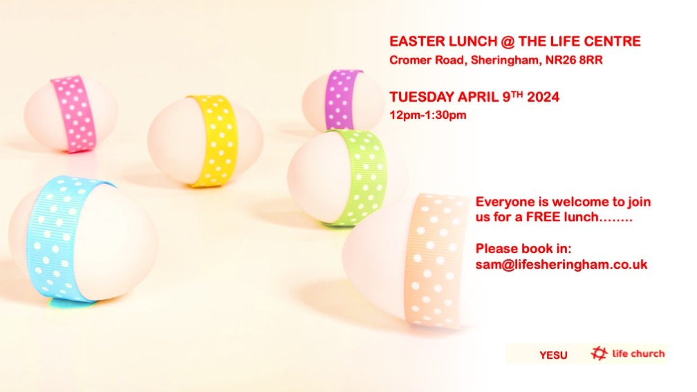 Easter Lunch @ The Life Centre
