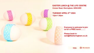 Easter Lunch @ The Life Centre