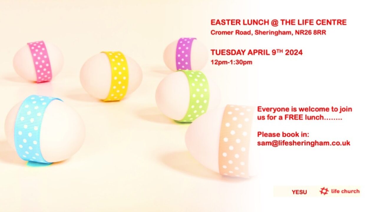 Easter Lunch @ The Life Centre Flyer