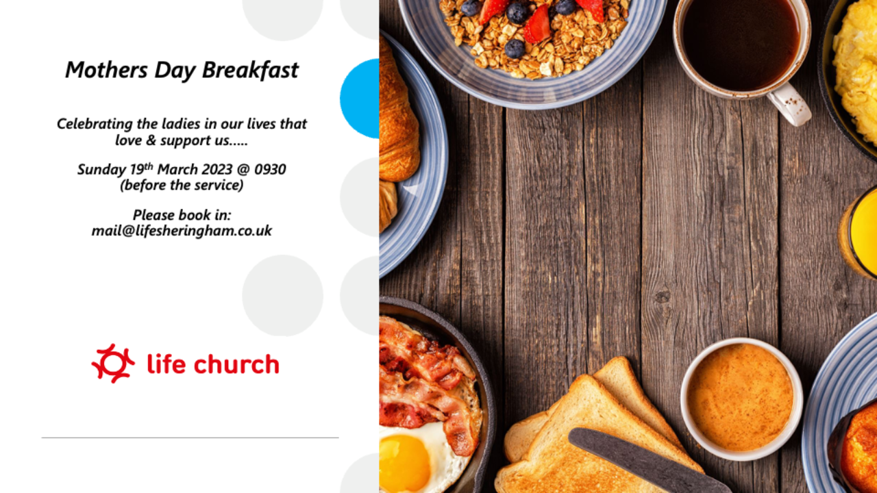 Mothers Day Breakfast Events Life Church Sheringham mothers-day-breakfast-events-life-church-sheringham